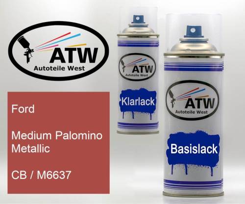 Ford, Medium Palomino Metallic, CB / M6637: 400ml Sprühdose + 400ml Klarlack - Set, von ATW Autoteile West.